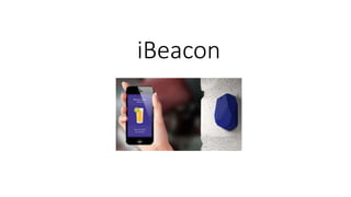 iBeacon
 