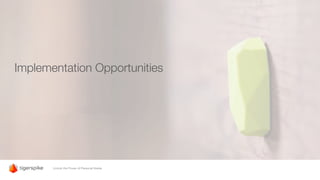 Implementation Opportunities
 