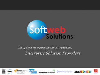 One of the most experienced, industry-leading
Enterprise Solution Providers
 