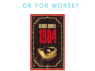 … O R F O R W O R S E ?
 