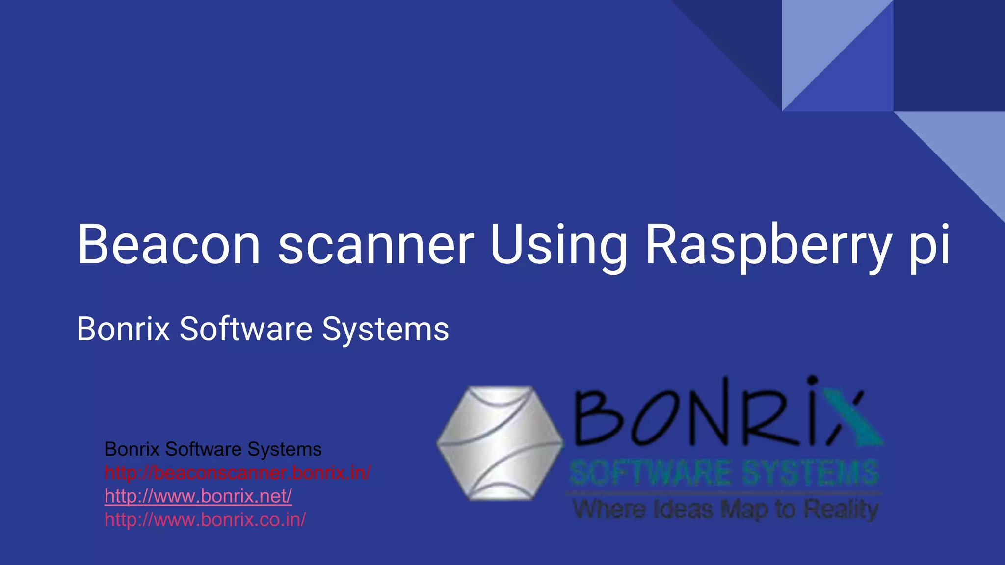 Beacon Scanner using Raspberry PI - Ahmedabad, INDIA. | PPT