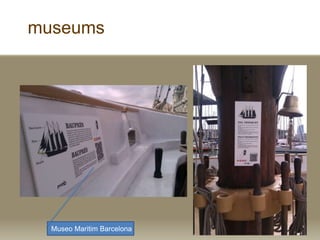 museums
Museo Maritim Barcelona
 