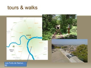 tours & walks
Les Forts de Namur,
BE
 