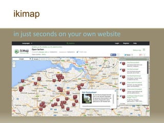 ikimap
in just seconds on your own website
 