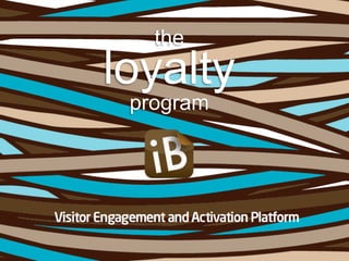 the
loyalty
program
 