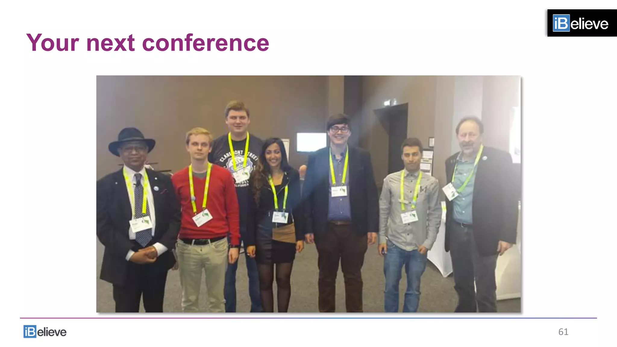 Your next conference
61	
  
 