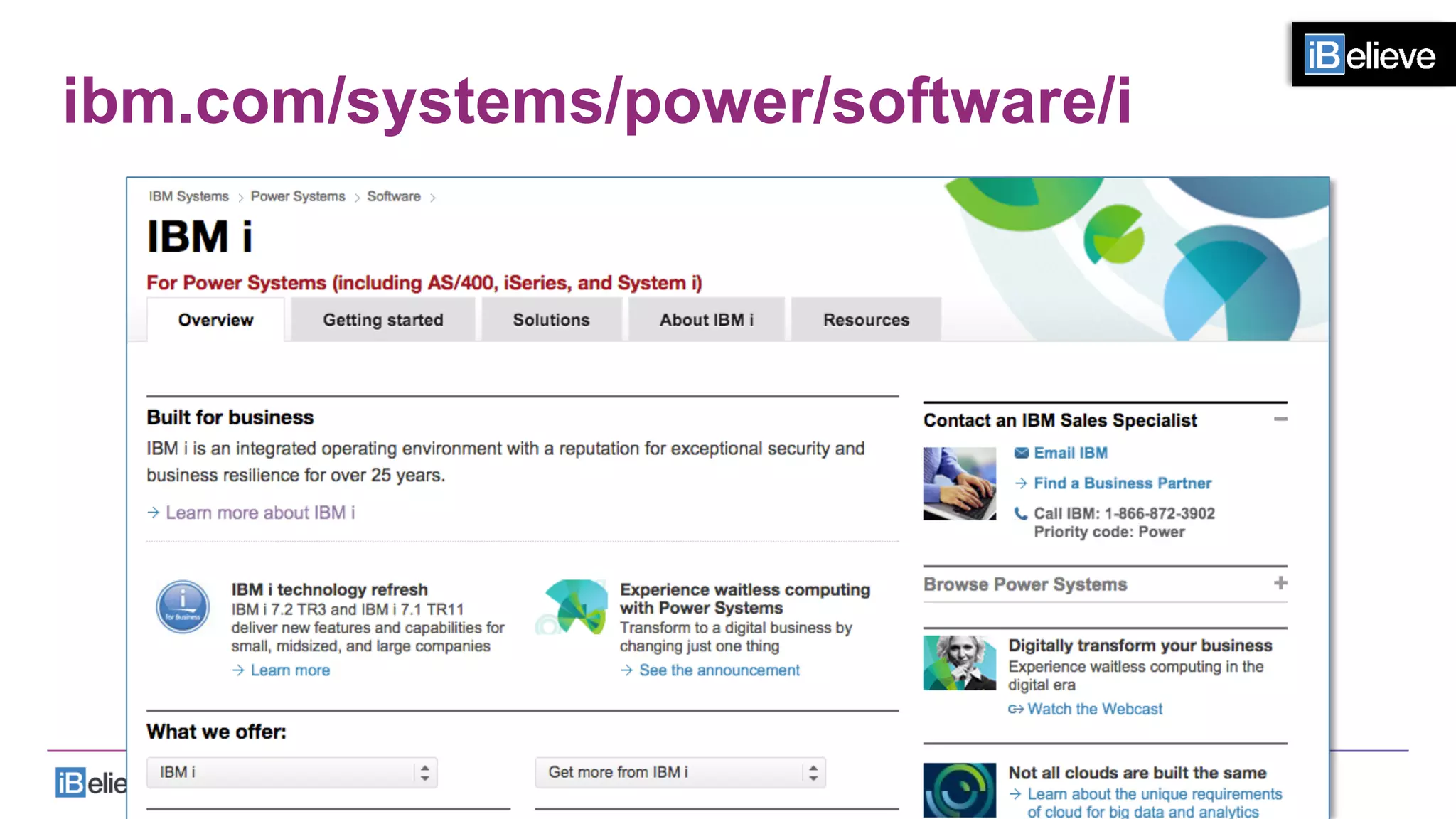 ibm.com/systems/power/software/i
 