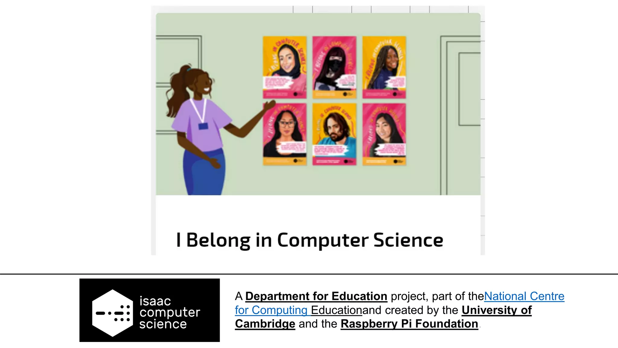 A Department for Education project, part of theNational Centre
for Computing Educationand created by the University of
Cambridge and the Raspberry Pi Foundation.
 