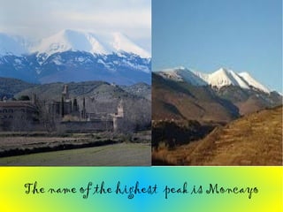 The name of the highest peak is Moncayo