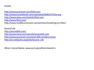   Blogs, Social networks, SMM