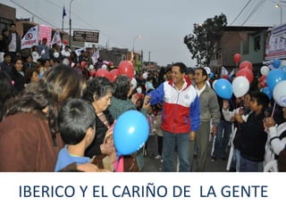 IBERICO Y EL CARIÑO DE  LA GENTE 