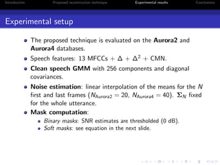 Introduction Proposed recontruction technique Experimental results Conclusions
Experimental setup
The proposed technique i...