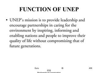 FUNCTION OF UNEP
406Guru IB
ESS
 