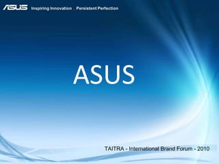 ASUS TAITRA - International Brand Forum - 2010 