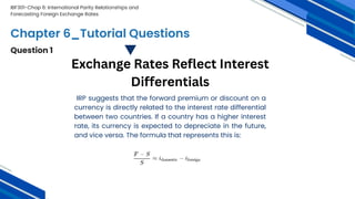 IBF301_CHAP6_GROUP6_International Parity Relationships and Forecasting ...