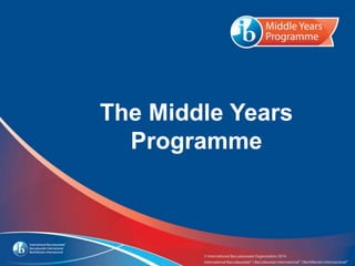 The Middle Years
Programme
 