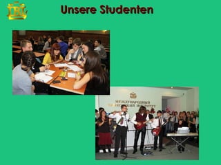 Unsere Studenten
 