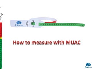 MUAC Tape an Introduction, How to Use MUAC tape ? | PPT