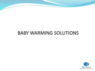 BABY WARMING SOLUTIONS
 
