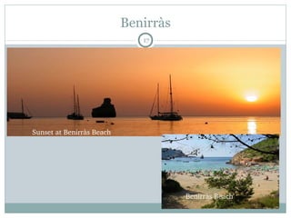 17
Benirràs
Benirràs Beach
Sunset at Benirràs Beach
 