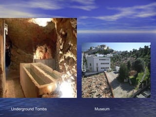 Underground Tombs Museum
 