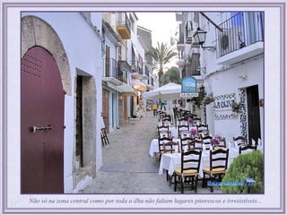Não só na zona central como por toda a ilha não faltam lugares pitorescos e irresistíveis...
 