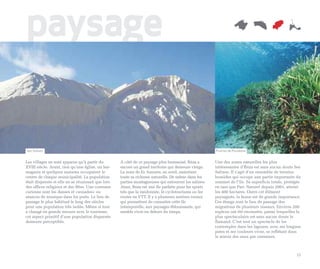 paysage

Ses Salines                                                                                             Prairies de Posidonie


Les villages ne sont apparus qu’à partir du         A côté de ce paysage plus humanisé, Ibiza a         Une des zones naturelles les plus
XVIII siècle. Avant, rien qu’une église, un bar-    encore un grand territoire qui demeure vierge.      intéressantes d’Ibiza est sans aucun doute Ses
magasin et quelques maisons occupaient le           La zone de Es Amunts, au nord, maintient            Salines. Il s’agit d’un ensemble de terrains
centre de chaque municipalité. La population        toute sa richesse naturelle. De même dans les       humides qui occupe une partie importante du
était dispersée et elle ne se réunissait que lors   parties montagneuses qui entourent les salines.     sommet de l’île. Sa superficie totale, protégée
des offices religieux et des fêtes. Une coutume     Ainsi, Ibiza est une île parfaite pour les sports   en tant que Parc Naturel depuis 2001, atteint
curieuse sont les danses et «sonades» ou            tels que la randonnée, le cyclotourisme ou les      les 400 hectares. Outre cet élément
séances de musique dans les puits. Le lieu de       routes en VTT. Il y a plusieurs sentiers ruraux     paysagiste, la faune est de grande importance.
passage le plus habituel le long des siècles        qui permettent de connaitre cette île               Ces étangs sont le lieu de passage des
pour une population très isolée. Même si tout       intemporelle, aux paysages éblouissants, qui        migrations de plusieurs oiseaux. Environ 200
a changé en grande mesure avec le tourisme,         semble vivre en dehors du temps.                    espèces ont été recensées, parmi lesquelles la
cet aspect primitif d’une population dispersée                                                          plus spectaculaire est sans aucun doute le
demeure perceptible.                                                                                    flamand. C’est tout un spectacle de les
                                                                                                        contempler dans les lagunes, avec ses longues
                                                                                                        pates et ses couleurs vives, se reflétant dans
                                                                                                        le miroir des eaux par centaines.



                                                                                                                                                    15
 