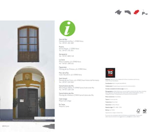 Vara de Rey
                              Passeig Vara de Rey, 1. 07800 Ibiza
                              Tel. +34 971 301 900

                              Puerto
                              Antoni Riquer, 2. 07800 Ibiza
                              Tel. +34 971 191 951

                              Aeropuerto
                              Tel. +34 971 809 118

                              La Cúria
                              Plaça Catedral, s/n. 07800 Ibiza
                              Tel. +34 971 399 232

                              Figueretes
                              Passeig de les Pitiüses, s/n. 07800 Ibiza

                              Parc de la Pau
                              Isidor Macabich, s/n. 07800 Ibiza

                              Sant Antoni
                                                                                         Edité par: IBATUR, Institut Balear de Turisme, Conselleria de Turisme,
                              Passeig de ses Fonts, s/n. 07820 Sant Antoni de Portmany   Govern de les Illes Balears
                              Tel. +34 971 343 363
                                                                                         Coordination: Dpto. de publicidad IBATUR

                              Santa Eulària des Riu                                      Collaboration: Fundación para la promoción turística de Ibiza
                              Marià Riquer Wallis, 4. 07840 Santa Eulària des Riu
                                                                                         Concept, conception et mise en page: dcp3.es
                              Tel. +34 971 330 728
                                                                                         Photographies: © Mateu Bennàssar, Jaume Capellà, Antonio Garrido, Manu San Félix,
                                                                                         Klaus Siepmann, Aurelio Martinelli, Vicent Marí y Alberto Rodrigáñez, Archivo
                              Santa Eulària des Riu                                      fotográfico Ibatur, Fundación para la Promoción Turística de Ibiza.
                              Passeig de s’Alamera. 07840 Santa Eulària des Riu
                                                                                         Photo couverture: Cala Vadella

                              Cala Llonga                                                Textes: © Carlos Garrido
                              Playa Cala Llonga
                                                                                         Traductions: María Vidal

                              Es Canar                                                   Impression: Gráficas Planisi
                              Playa Es Canar
                                                                                         Depósito legal: PM - 0000 - 2010

                                                                                         Edition: avril 2010

                                                                                         Impression sur papier Creator Star.

                                                                                         Au cas où vous consideriez que ce formulaire est améliorable, s'il vous plaît
                                                                                         aidez-nous en envoyant vos suggestions à: publi@ibatur.caib.es. Merci.
Santa Gertrudis de Fruitera
 