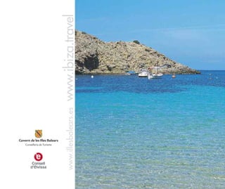 www.illesbalears.es   www.ibiza.travel
 