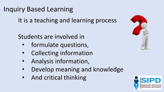 Inquiry Based Learning: Let integrate digital Technology | PPTX