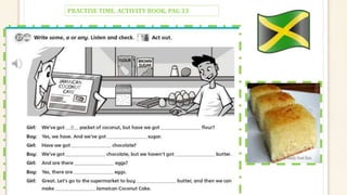 PRACTISE TIME, ACTIVITY BOOK, PAG 33
 
