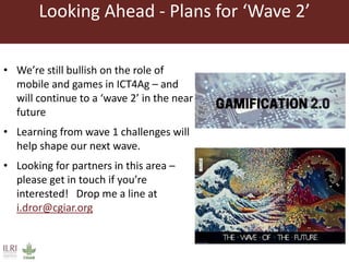 Gamifying mobile learning to improve organizational efficiency  in Africa's first insurance for pastoralists: Experience and initial lessons from IBLI's m-learning experiment with young sales agents