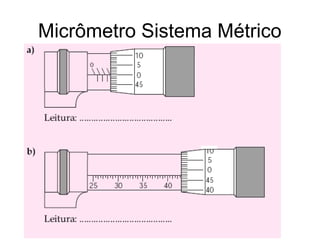 Micrômetro Sistema Métrico
 