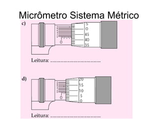 Micrômetro Sistema Métrico
 