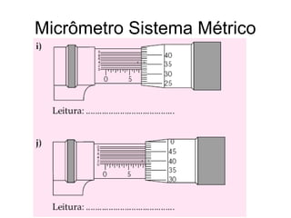Micrômetro Sistema Métrico
 