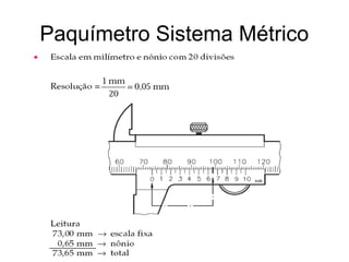 Paquímetro Sistema Métrico
 