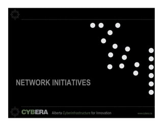 NETWORK INITIATIVES
 