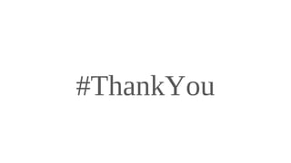 #ThankYou
 