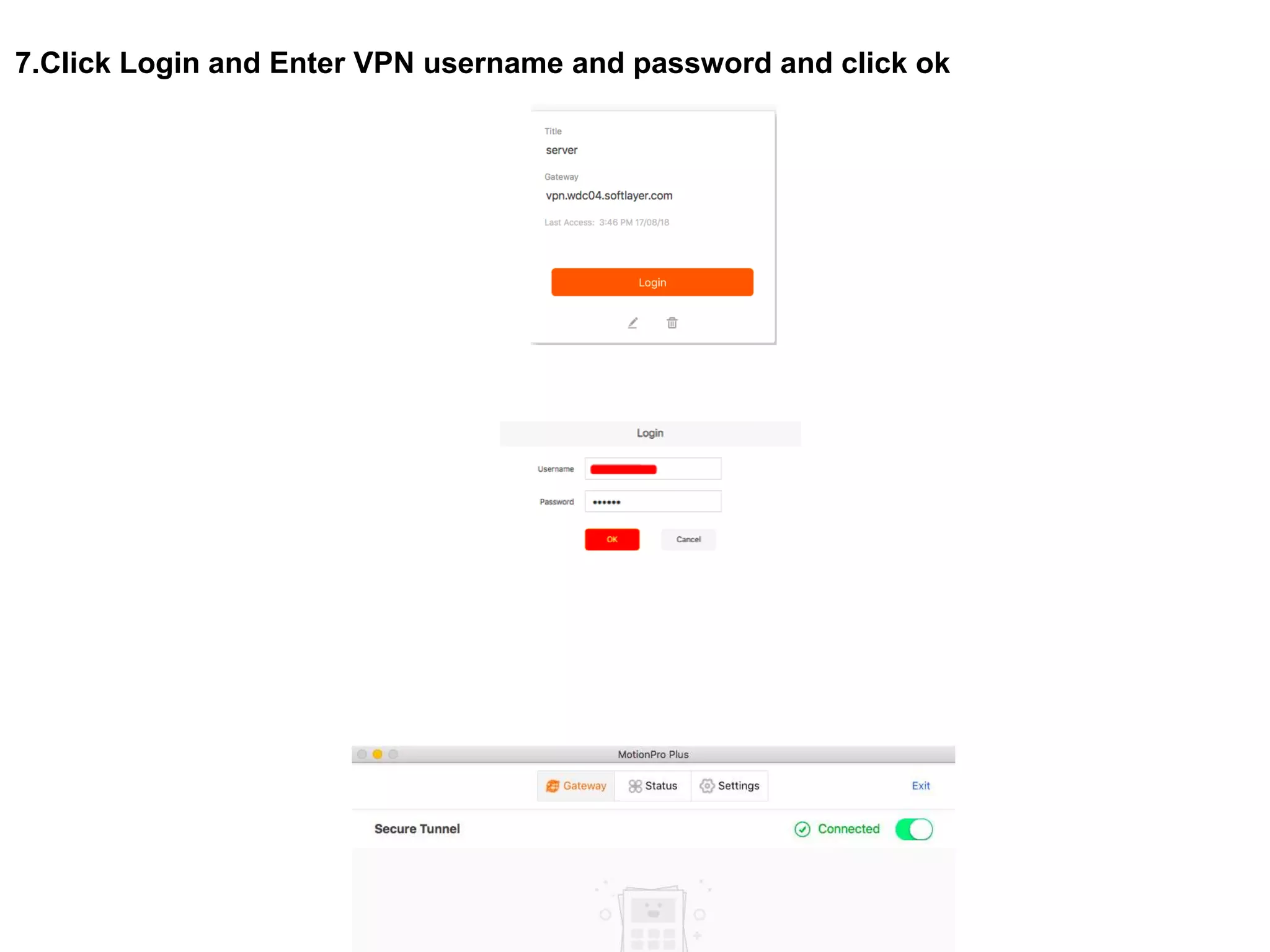 7.Click Login and Enter VPN username and password and click ok
 