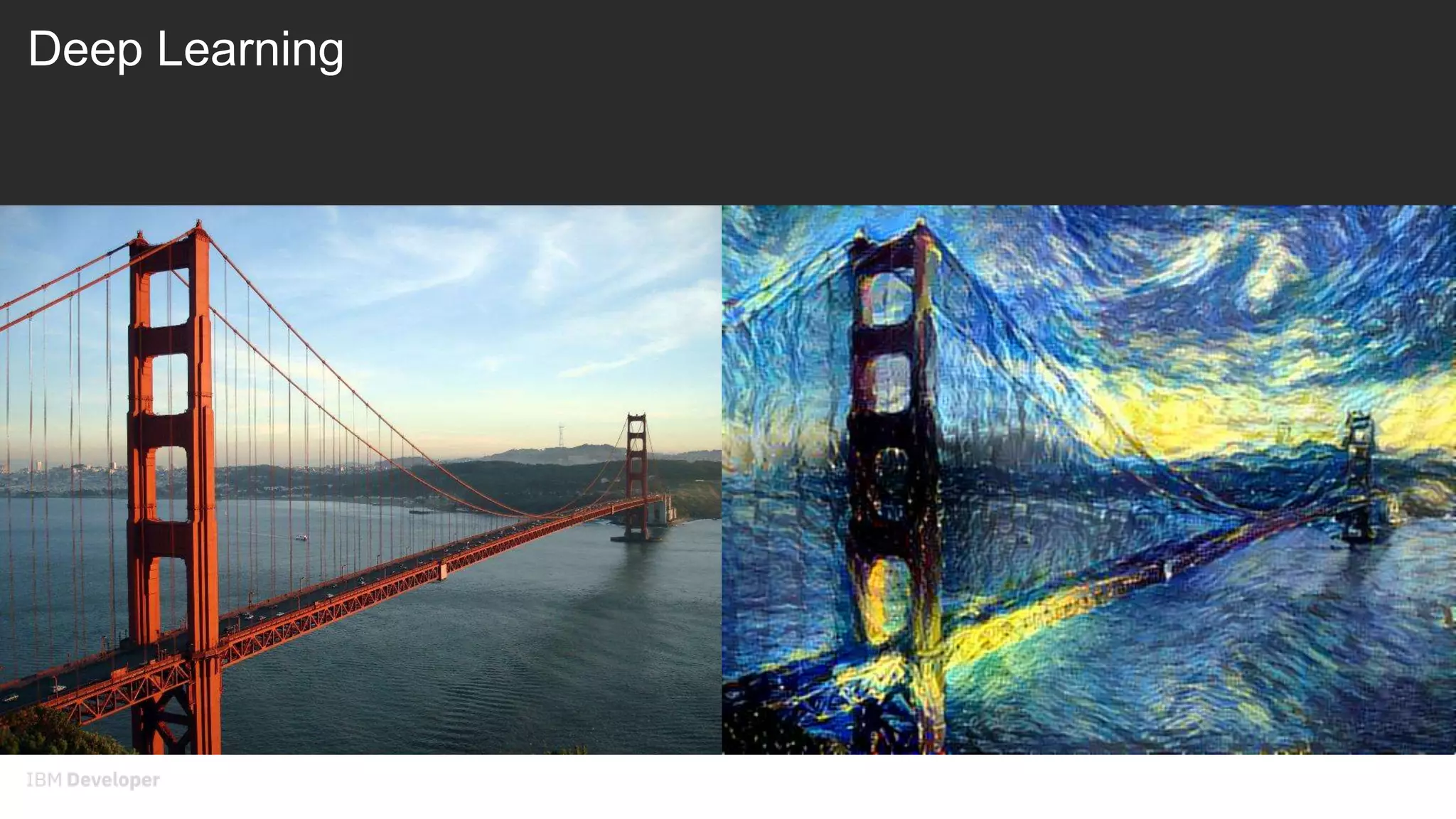 Deep Learning
DBG / June 6, 2018 / © 2018 IBM Corporation
 