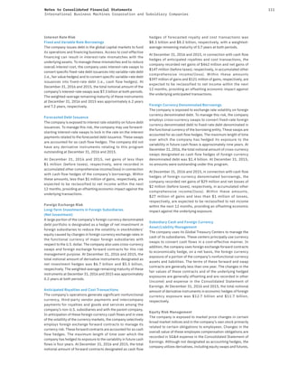 111Notes to Consolidated Financial Statements
International Business Machines Corporation and Subsidiary Companies
Interest Rate Risk
Fixed and Variable Rate Borrowings
The company issues debt in the global capital markets to fund
its operations and financing business. Access to cost-effective
financing can result in interest-rate mismatches with the
underlying assets. To manage these mismatches and to reduce
overall interest cost, the company uses interest-rate swaps to
convert specific fixed-rate debt issuances into variable-rate debt
(i.e., fair value hedges) and to convert specific variable-rate debt
issuances into fixed-rate debt (i.e., cash flow hedges). At
December 31, 2016 and 2015, the total notional amount of the
company’s interest-rate swaps was $7.3 billion at both periods.
The weighted-average remaining maturity of these instruments
at December 31, 2016 and 2015 was approximately 6.2 years
and 7.2 years, respectively.
Forecasted Debt Issuance
The company is exposed to interest rate volatility on future debt
issuances. To manage this risk, the company may use forward-
starting interest-rate swaps to lock in the rate on the interest
payments related to the forecasted debt issuance. These swaps
are accounted for as cash flow hedges. The company did not
have any derivative instruments relating to this program
outstanding at December 31, 2016 and 2015.
At December 31, 2016 and 2015, net gains of less than
$1 million (before taxes), respectively, were recorded in
accumulated other comprehensive income/(loss) in connection
with cash flow hedges of the company’s borrowings. Within
these amounts, less than $1 million of gains, respectively, are
expected to be reclassified to net income within the next
12 months, providing an offsetting economic impact against the
underlying transactions.
Foreign Exchange Risk
Long-Term Investments in Foreign Subsidiaries
(Net Investment)
A large portion of the company’s foreign currency denominated
debt portfolio is designated as a hedge of net investment in
foreign subsidiaries to reduce the volatility in stockholders’
equity caused by changes in foreign currency exchange rates in
the functional currency of major foreign subsidiaries with
respect to the U.S. dollar. The company also uses cross-currency
swaps and foreign exchange forward contracts for this risk
management purpose. At December 31, 2016 and 2015, the
total notional amount of derivative instruments designated as
net investment hedges was $6.7 billion and $5.5 billion,
respectively. The weighted-average remaining maturity of these
instruments at December 31, 2016 and 2015 was approximately
0.2 years at both periods.
Anticipated Royalties and Cost Transactions
The company’s operations generate significant nonfunctional
currency, third-party vendor payments and intercompany
payments for royalties and goods and services among the
company’s non-U.S. subsidiaries and with the parent company.
In anticipation of these foreign currency cash flows and in view
of the volatility of the currency markets, the company selectively
employs foreign exchange forward contracts to manage its
currency risk. These forward contracts are accounted for as cash
flow hedges. The maximum length of time over which the
company has hedged its exposure to the variability in future cash
flows is four years. At December 31, 2016 and 2015, the total
notional amount of forward contracts designated as cash flow
hedges of forecasted royalty and cost transactions was
$8.3 billion and $8.2 billion, respectively, with a weighted-
average remaining maturity of 0.7 years at both periods.
At December 31, 2016 and 2015, in connection with cash flow
hedges of anticipated royalties and cost transactions, the
company recorded net gains of $462 million and net gains of
$147 million (before taxes), respectively, in accumulated other
comprehensive income/(loss). Within these amounts
$397 million of gains and $121 million of gains, respectively, are
expected to be reclassified to net income within the next
12 months, providing an offsetting economic impact against
the underlying anticipated transactions.
Foreign Currency Denominated Borrowings
The company is exposed to exchange rate volatility on foreign
currency denominated debt. To manage this risk, the company
employs cross-currency swaps to convert fixed-rate foreign
currency denominated debt to fixed-rate debt denominated in
the functional currency of the borrowing entity. These swaps are
accounted for as cash flow hedges. The maximum length of time
over which the company has hedged its exposure to the
variability in future cash flows is approximately nine years. At
December 31, 2016, the total notional amount of cross-currency
swaps designated as cash flow hedges of foreign currency
denominated debt was $1.4 billion. At December 31, 2015,
no amounts were outstanding under this program.
At December 31, 2016 and 2015, in connection with cash flow
hedges of foreign currency denominated borrowings, the
company recorded net gains of $29 million and net losses of
$2 million (before taxes), respectively, in accumulated other
comprehensive income/(loss). Within these amounts,
$27 million of gains and less than $1 million of losses,
respectively, are expected to be reclassified to net income
within the next 12 months, providing an offsetting economic
impact against the underlying exposure.
Subsidiary Cash and Foreign Currency
Asset/Liability Management
The company uses its Global Treasury Centers to manage the
cash of its subsidiaries. These centers principally use currency
swaps to convert cash flows in a cost-effective manner. In
addition, the company uses foreign exchange forward contracts
to economically hedge, on a net basis, the foreign currency
exposure of a portion of the company’s nonfunctional currency
assets and liabilities. The terms of these forward and swap
contracts are generally less than one year. The changes in the
fair values of these contracts and of the underlying hedged
exposures are generally offsetting and are recorded in other
(income) and expense in the Consolidated Statement of
Earnings. At December 31, 2016 and 2015, the total notional
amount of derivative instruments in economic hedges of foreign
currency exposure was $12.7 billion and $11.7 billion,
respectively.
Equity Risk Management
The company is exposed to market price changes in certain
broad market indices and in the company’s own stock primarily
related to certain obligations to employees. Changes in the
overall value of these employee compensation obligations are
recorded in SG&A expense in the Consolidated Statement of
Earnings. Although not designated as accounting hedges, the
company utilizes derivatives, including equity swaps and futures,
 