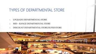 Departmental store - Industrial Business Management | PPTX