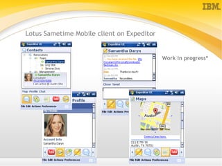 Lotus Sametime Mobile client on Expeditor Work in progress* 