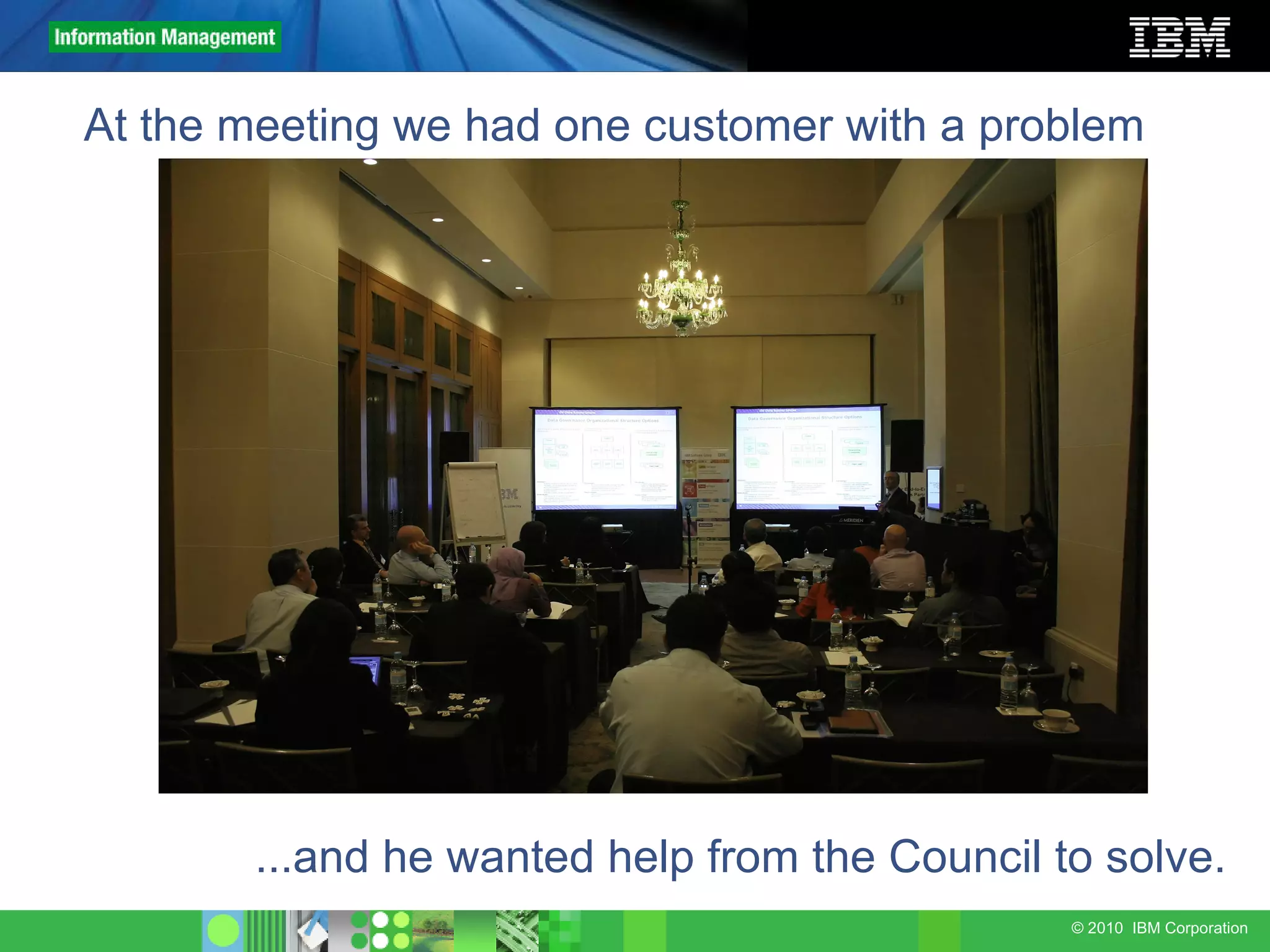 At the meeting we had one customer with a problem ...and he wanted help from the Council to solve. 