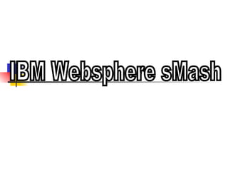 IBM Websphere sMash 