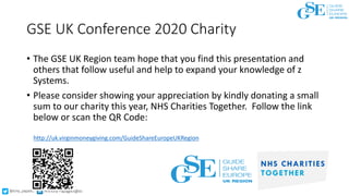 @tony_papa42 Anthony Papageorgiou
GSE UK Conference 2020 Charity
• The GSE UK Region team hope that you find this presenta...