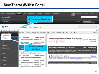 New Theme (Within Portal)


               iNotes Area Switcher




               iNotes Global
                  Actions




                                      13
 