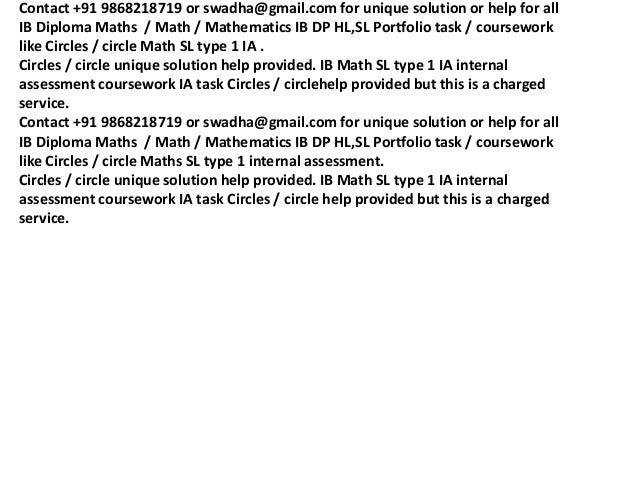 ib maths coursework Typically, middle school coursework is validated by higher-level coursework or integrated math with geometry content neither ap calculus ab/bc nor ib hl. ib maths coursework Typically, middle school coursework is validated by higher-level coursework or integrated math with geometry content neither ap calculus ab/bc nor ib hl.