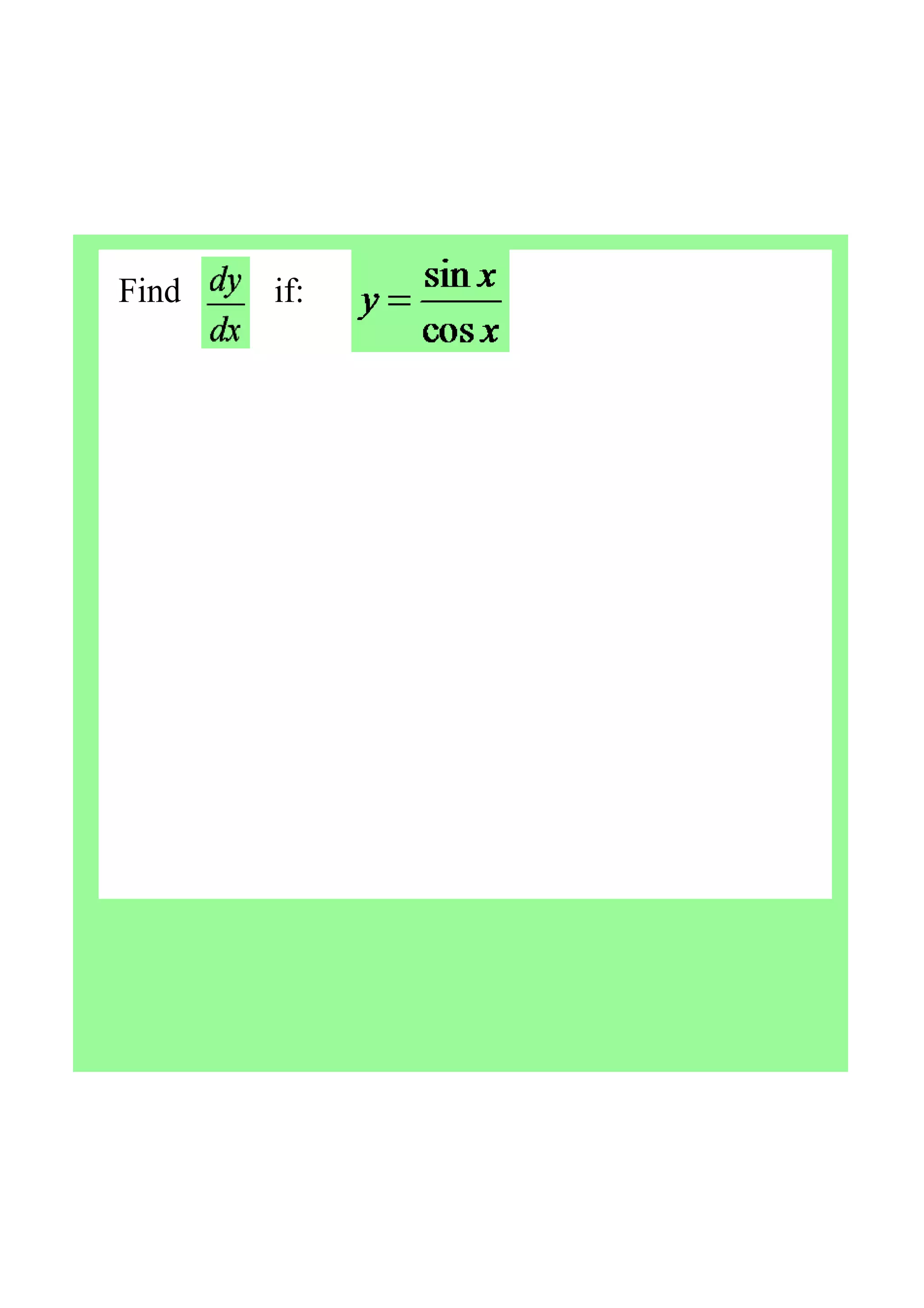 Find           if:
 