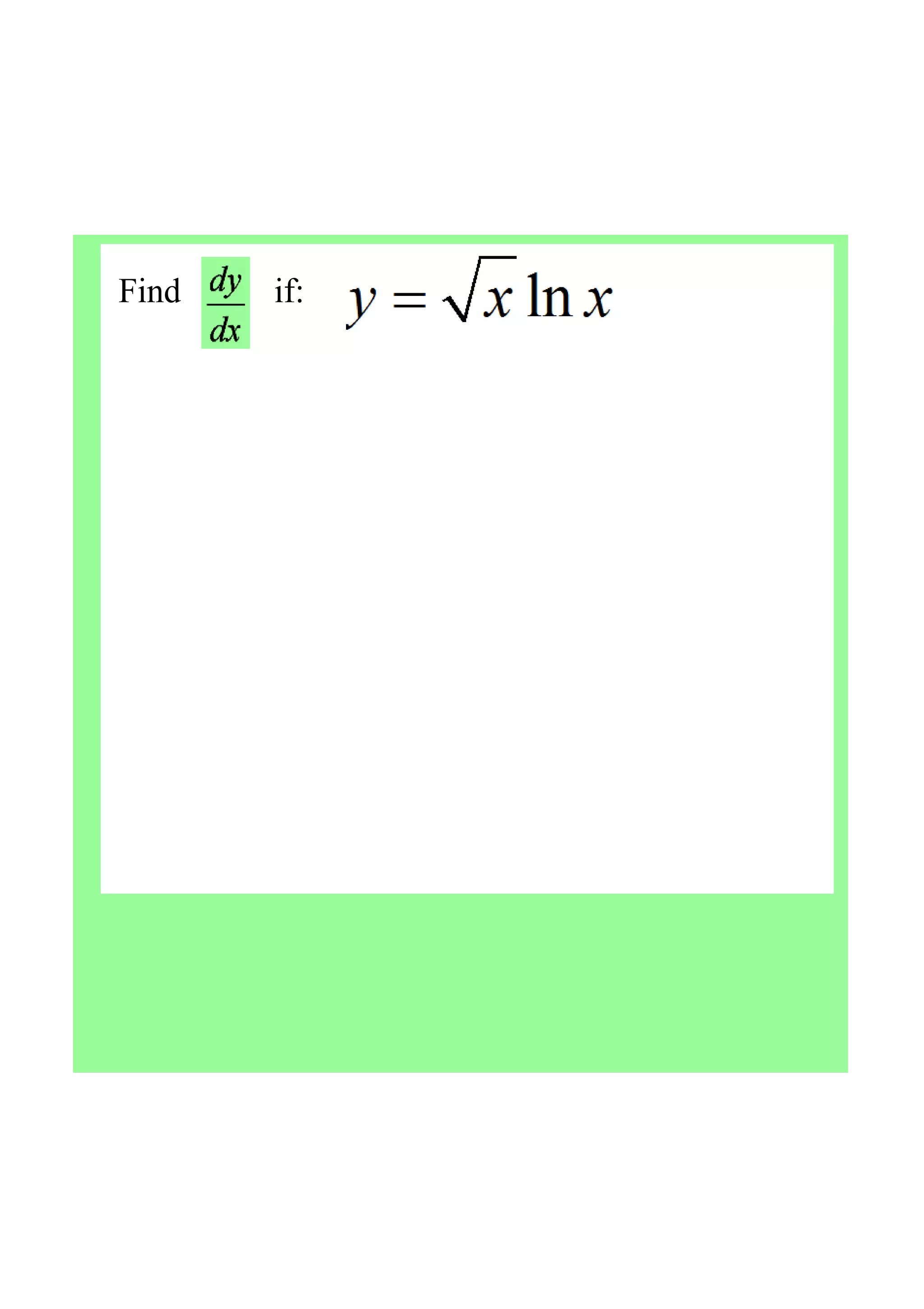 Find           if:
 